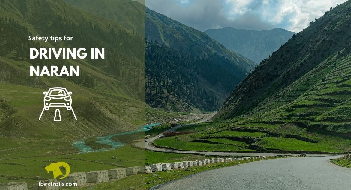 Safety Tips for Driving to Naran Kaghan