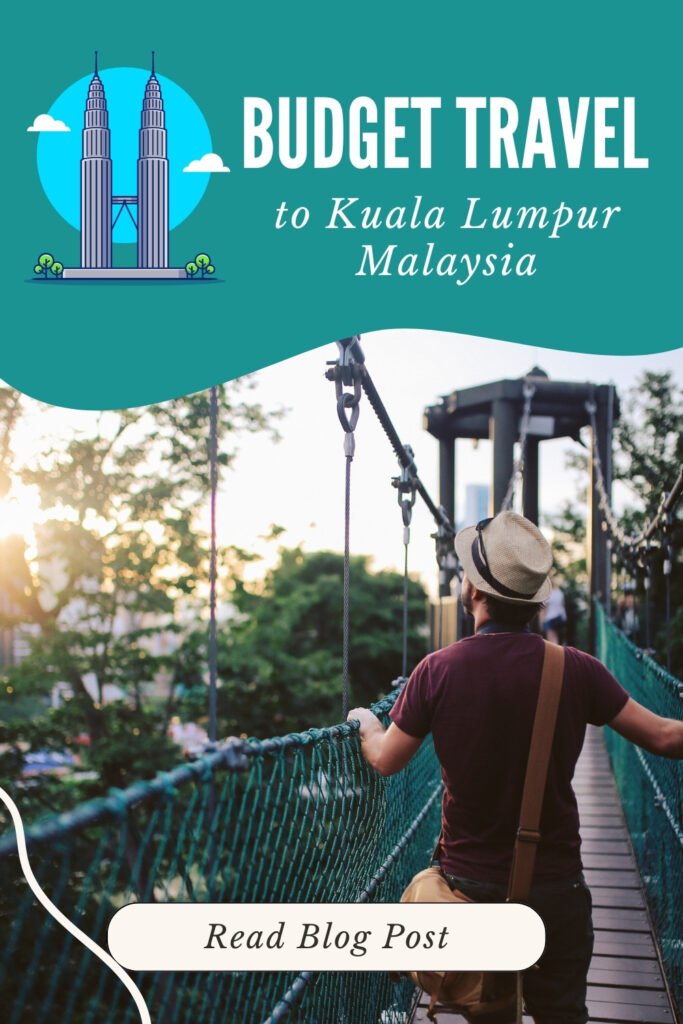 budget travel guide to Kuala Lumpur City in Malaysia